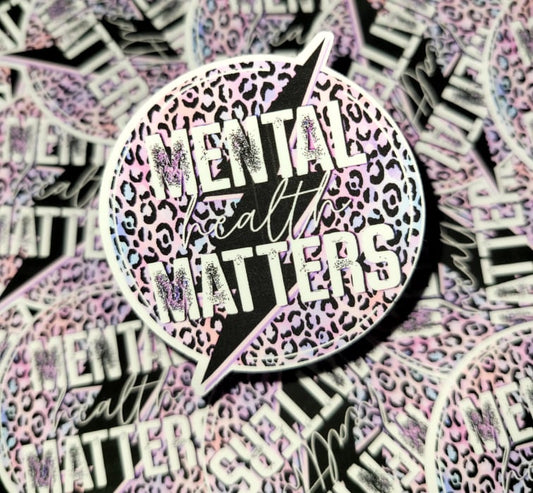 Mental health matters Die cut sticker 3-5 Business Day TAT