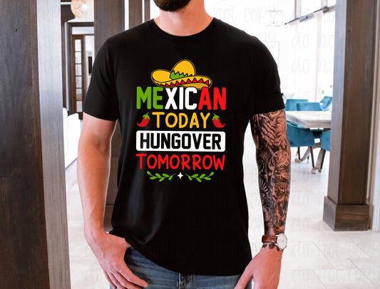 Mexican today hungover tomorrow *DREAM TRANSFER* DTF