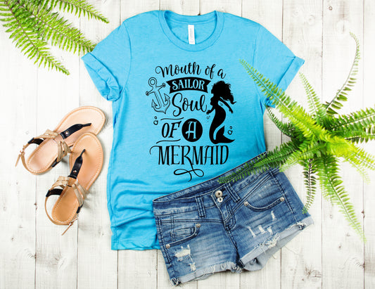 Mouth of a sailor soul of a mermaid