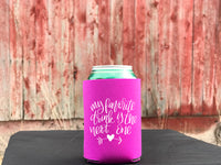My favorite drink is the next one koozie pocket size