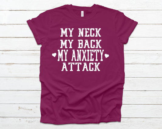 My neck my back my anxiety attack