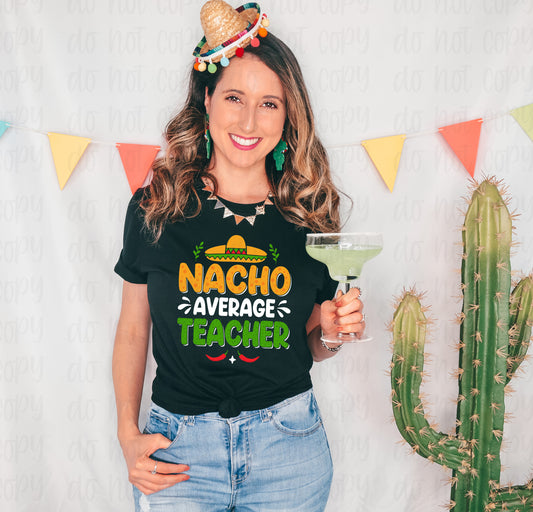 Nacho average teacher *DREAM TRANSFER* DTF