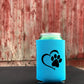 Paw heart Koozie or Pocket size