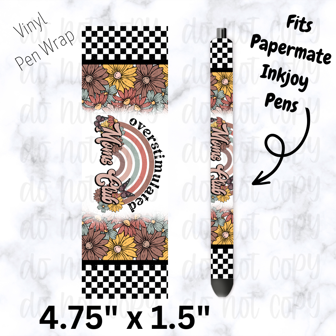Overstimulated moms club pen wrap