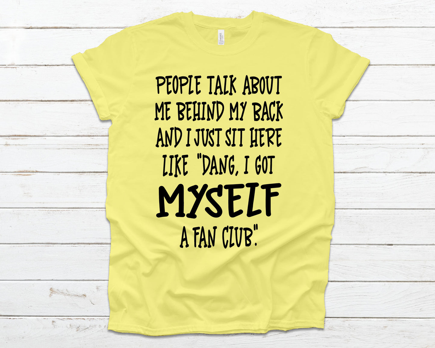 People talk about me behind my back