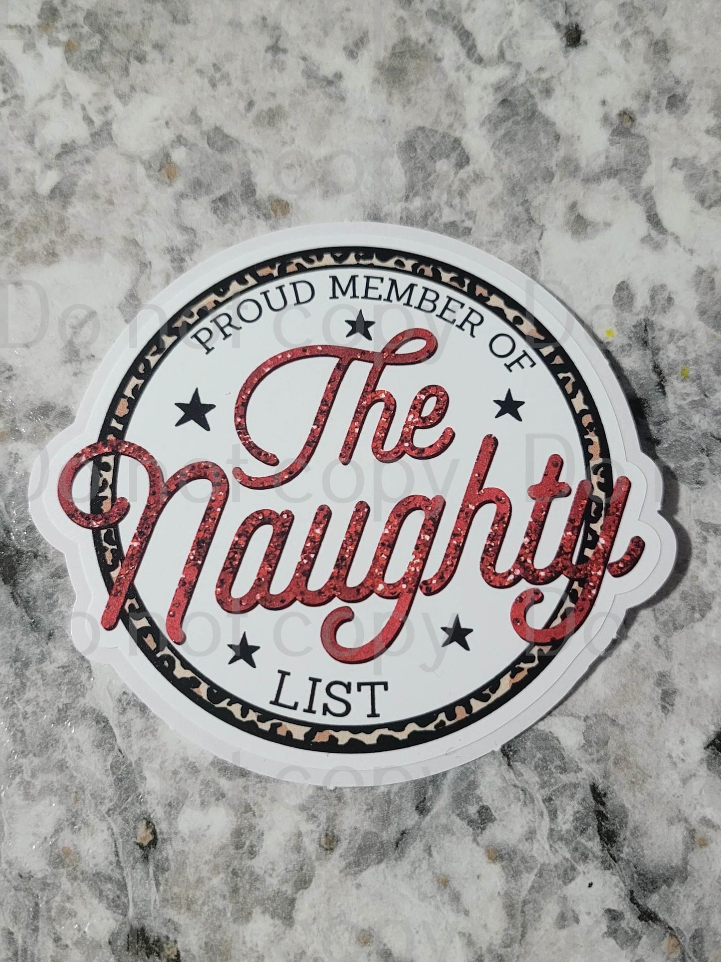 Proud member of the naughty list Die cut sticker 3-5 Business Day TAT.