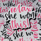 Relax she won this Die cut sticker 3-5 Business Day TAT