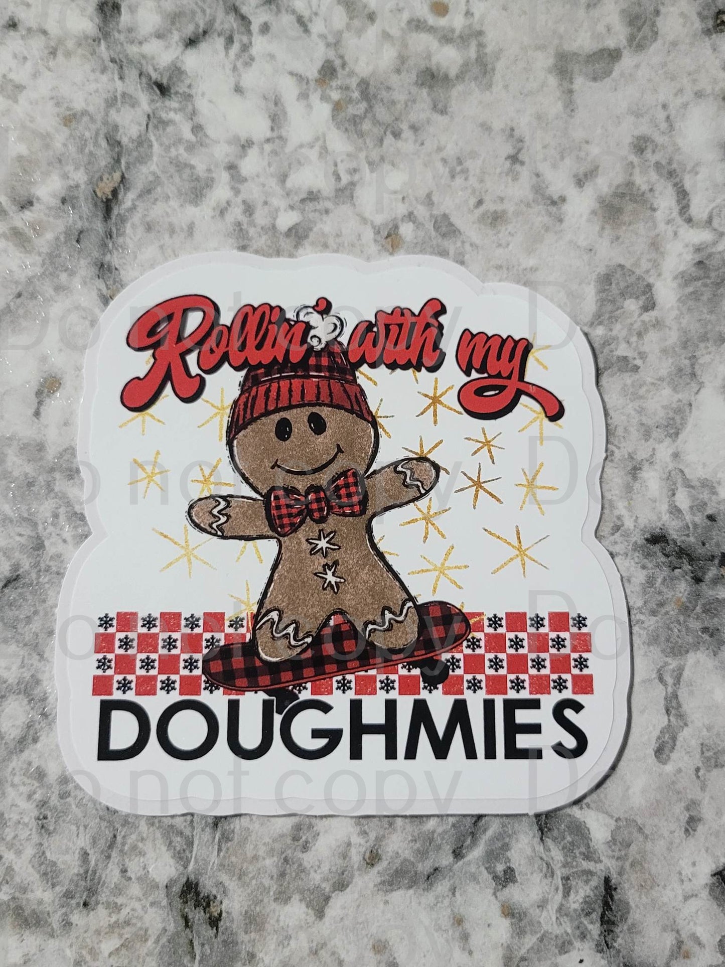 Rollin' with my doughmies Die cut sticker 3-5 Business Day TAT.