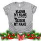 Sleigh my name sleigh my name