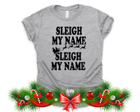 Sleigh my name sleigh my name