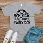 Soccer all day everyday