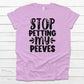 Stop petting my peeves