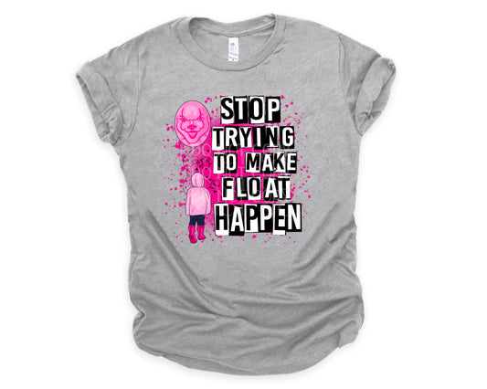 Stop trying to make float happen *DREAM TRANSFER* DTF