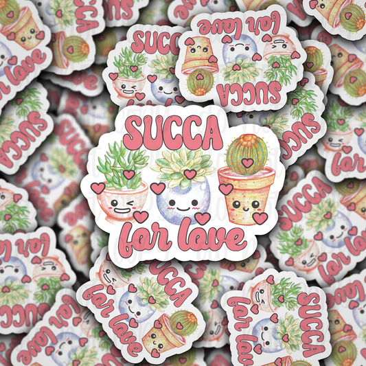 Succa for love succulent cactus Valentine's Day Die cut sticker 3-5 Business Day TAT