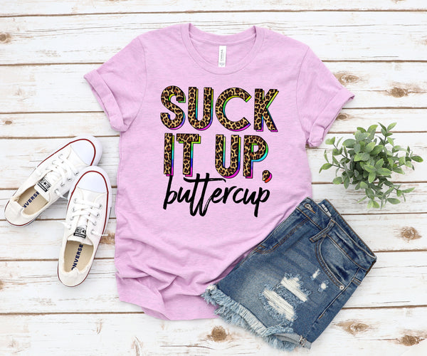 Suck it up buttercup leopard *DREAM TRANSFER* DTF