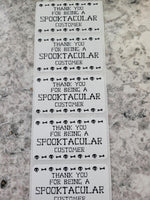 Thank you for being a Spooktacular customer Halloween 50 OR 100 count