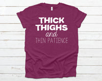 Thick thighs and thin patience