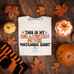 This is my Halloween movie watching shirt *DREAM TRANSFER* DTF