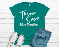 Throw sass like confetti