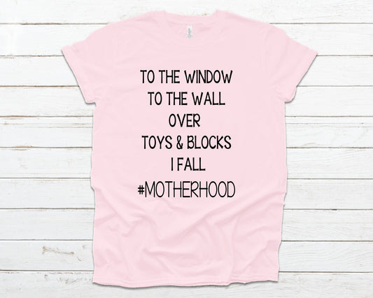 To the window to the wall over toys and blocks I fall
