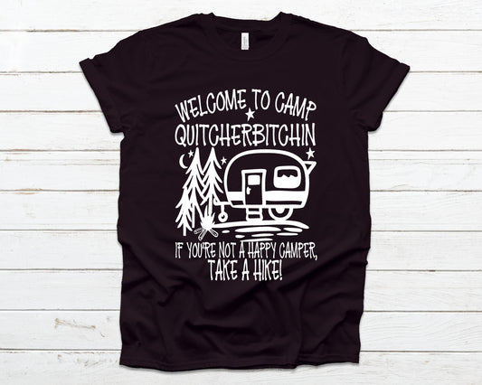 Welcome to camp quitcherbitchin camping white