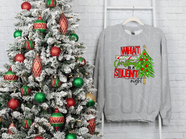 What I want for Christmas is a silent night *DREAM TRANSFER* DTF