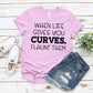When life gives you curves flaunt them