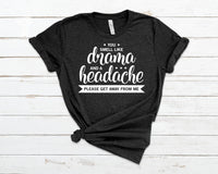 You smell like drama and a headache