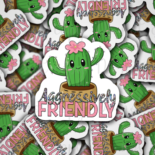 Aggressively friendly cactus Die cut sticker 3-5 Business Day TAT
