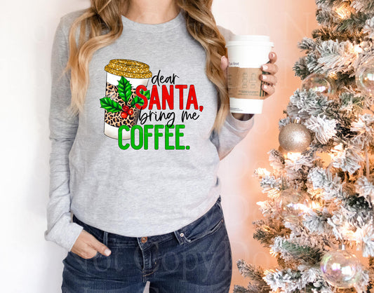Dear Santa bring me coffee Leopard *DREAM TRANSFER* DTF