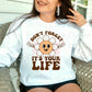 Don't forget it's your life *DREAM TRANSFER* DTF