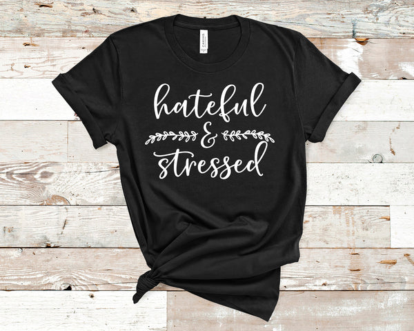 Hateful and Stressed
