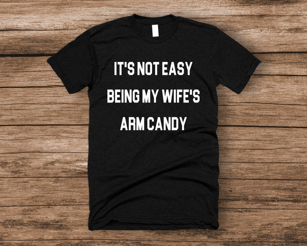 It's not easy being my wife's arm candy