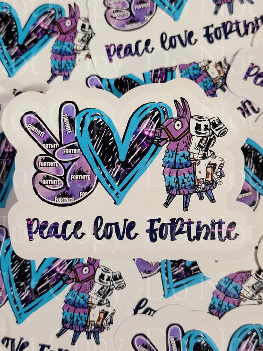 Peace love fort-nite Die cut sticker 3-5 Business Day TAT.