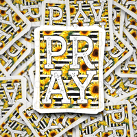 Pray sunflower Die cut sticker 3-5 Business Day TAT