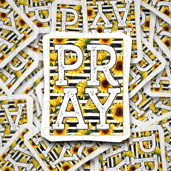 Pray sunflower Die cut sticker 3-5 Business Day TAT