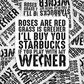 Roses are red grass is greener I'll buy you star bucks if you play with my weiner Die cut sticker 3-5 Business Day TAT