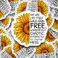 She was life itself wild and free sunflower Die cut sticker 3-5 Business Day TAT