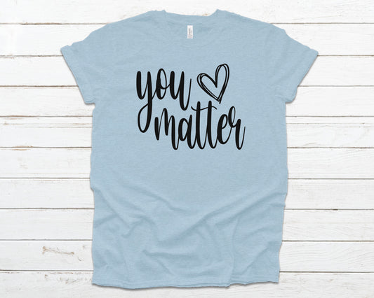 You matter